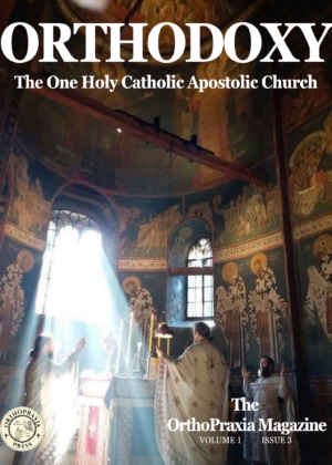 Orthodoxy: The One, Holy, Catholic, Apostolic Church